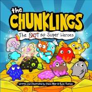 The Chunklings: The NOT so Super Heroes