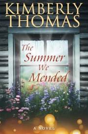 The Summer We Mended: A Novel