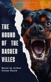 The Hound of the Baskervilles: Sherlock Holmes's Most Chilling and Iconic Case