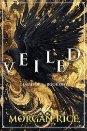Veiled (Book One of the Deathborn Series)