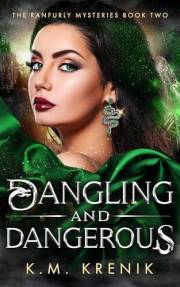 Dangling and Dangerous: (The Ranfurly Mysteries Book Two)