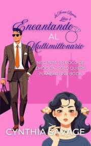 Encantando al Multimillonario (La Novia Reacia nº 4) (Spanish Edition)