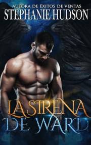 La Sirena de Ward: Romance paranormal oscuro (Sirenas Perdidas nº 1) (Spanish Edition)