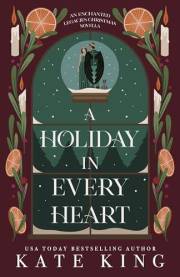 A Holiday in Every Heart: An Enchanted Legacies Christmas Novella