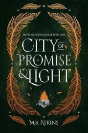 City of Promise and Light: Mates of Gods and Fae