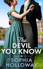 THE DEVIL YOU KNOW a witty and romantic historical Regency romance