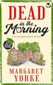 DEAD IN THE MORNING a gripping English cozy murder mystery full of twists (The Oxford Don Mysteries Book 1)
