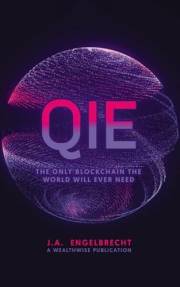 QIE: The Only Blockchain the world will ever need (Wealth hacks: Unlocking Hidden Opportunities)