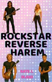Rockstar Reverse Harem: Smut Over the Top Spicy Romance