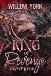 King of Revenge: A Steamy Mafia/Billionaire Romance (Vows of Blood Book 1)