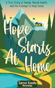 Hope Starts at Home: A True Story of Family, Mental Health, and the Courage to Keep Going