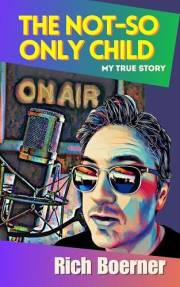 The Not-So Only Child: My True Story