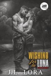 Wishing for La Luna: A Ficha Mundial Novel (Ritmo y Deseo Book 1)