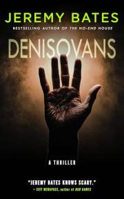 Denisovans: A Thriller (World's Scariest Legends Book 7)