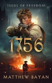 1756: SEEDS OF FREEDOM