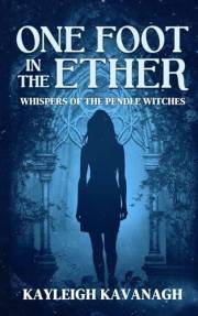 One Foot in the Ether: Whispers of the Pendle Witches