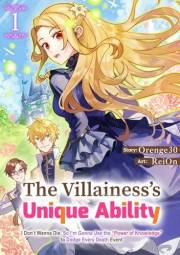 CHAPTER 1 (The Villainess’s Unique Ability: I Don’t Wanna Die， So I’m Gonna Use the ”Power of Knowledge” to Dodge Every Death