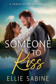 Someone to Kiss (Paradise Springs Book 3)