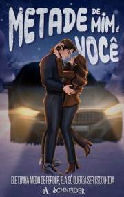 Metade de Mim é Você: Versão estendida (Portuguese Edition)