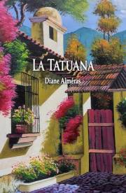 La Tatuana: Novela (Spanish Edition)