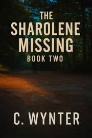The Sharolene Missing: Book 2