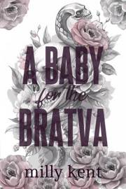 A Baby for the Bratva: A mafia romance (Obsessed Mafia Heirs Book 1)