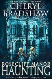 Rosecliff Manor Haunting (Addison Lockhart Edizione Italiana Vol. 2) (Italian Edition)