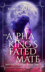 The Alpha King's Fated Mate (Shifter Country)