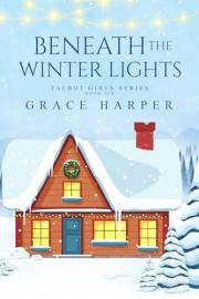Beneath the Winter Lights (Talbot Girls Book 6)