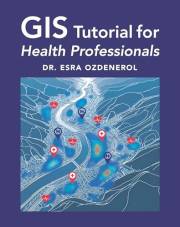 GIS Tutorial for Health Professionals