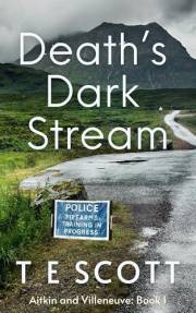 Death's Dark Stream (Aitkin and Villeneuve Book 1)