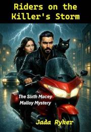 Riders on the Killer’s Storm (Macey Malloy Mysteries Book 6)