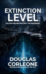 Extinction Level : an explosive near-future disaster thriller