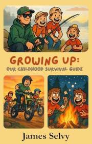 Growing Up: Our Childhood Survival Guide