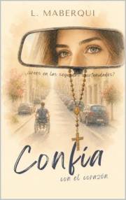 Confía (Con el corazón nº 1) (Spanish Edition)