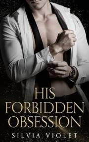 His Forbidden Obsession: A Dark MM Mafia Romance (Forbidden Mafia Book 1)