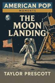 American Pop—Moments: The Moon Landing