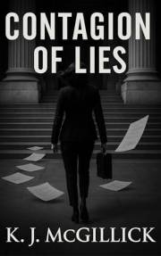 Contagion Of Lies: A Legal Thriller of Murder, Secrets, and Deception. (Jordan Monroe Book 1)