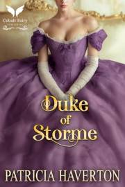 Duke of Storme: A Historical Regency Romance Novel (Braving the Elements Book 4)