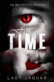 For All Time: An erotic horror novella (Switchblade Romance Series)