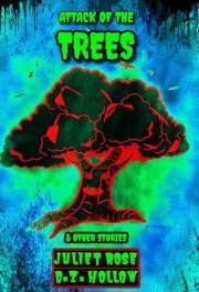Attack of the Trees