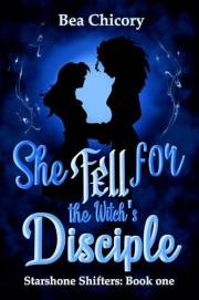 She Fell for the Witch's Disciple: Starshone Shifters: Book One