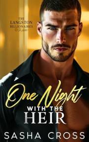 One Night with the Heir: A Small Town Billionaire Romance (The Langston Billionaires)