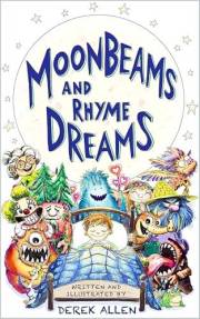 Moonbeams and Rhyme Dreams: Funny Poems and Rhymes for Kids!