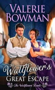 The Wallflower's Great Escape: A Steamy Regency Historical Romance (The Wallflowers' Revolt Book 1)