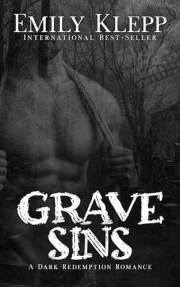 Grave Sins: A Dark Redemption Romance (Graveyard of Hearts Collection Book 2)