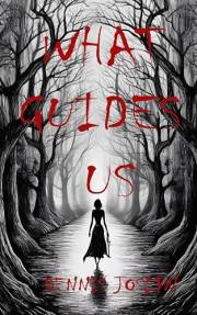 What Guides Us: A Haunted-Book Supernatural Thriller (The Black Book Series 2)