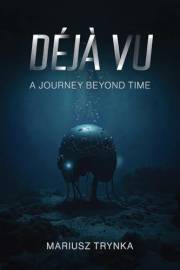 DÉJÀ VU: A Journey Beyond Time