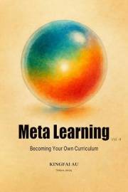 Meta Learning: Becoming Your Own Curriculum: Why Effort Feels Empty Without Design, and How to Turn Life into a Living Classr