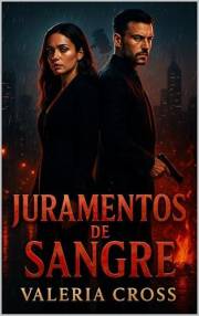 Juramentos de Sangre: Dos asesinos. Tres jueces. Una venganza que los consumirá a todos (Spanish Edition)